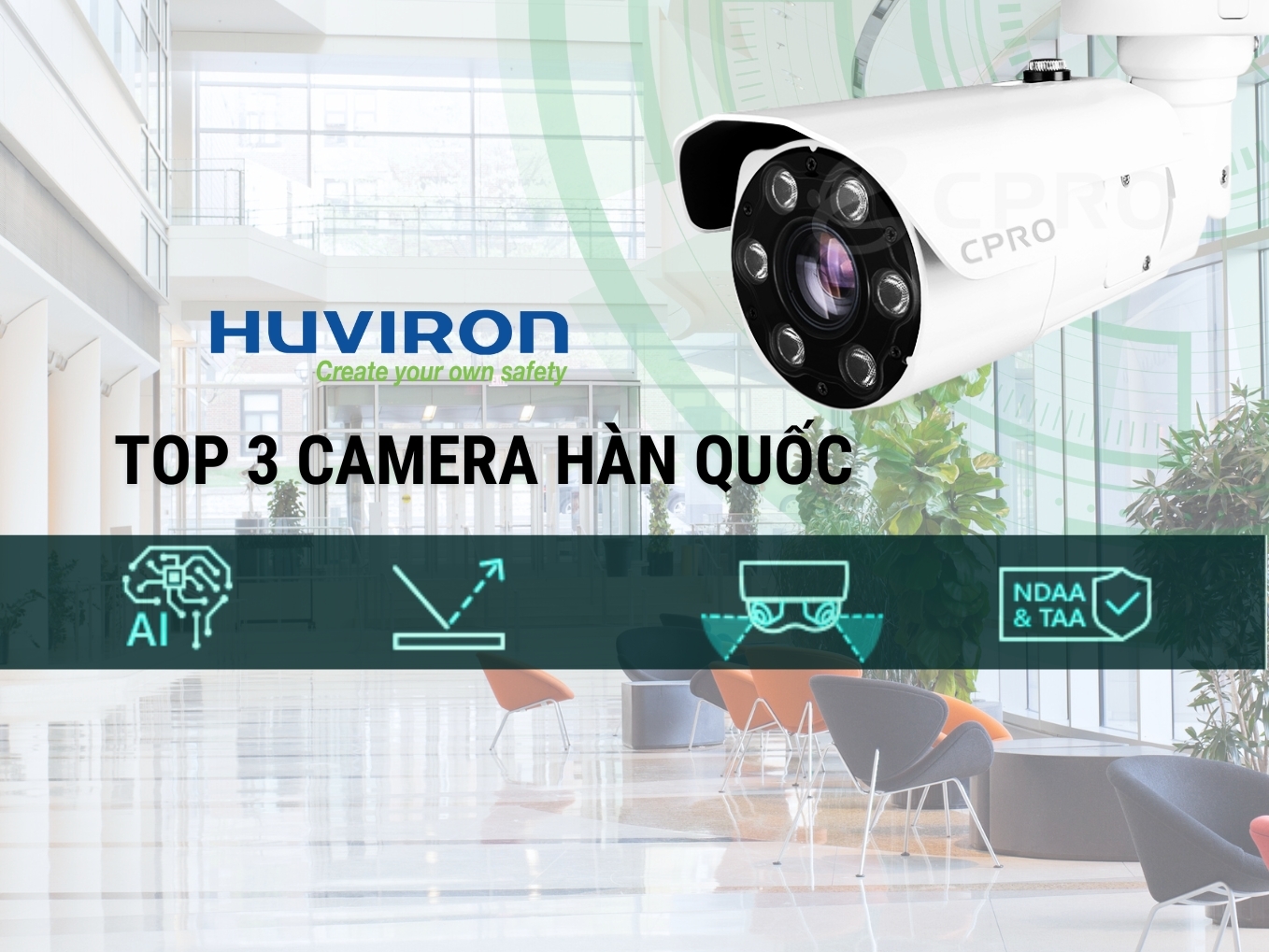 Camera Hàn Quốc là sự lựa chọn hàng đầu cho những ai đang tìm giải pháp camera non-china