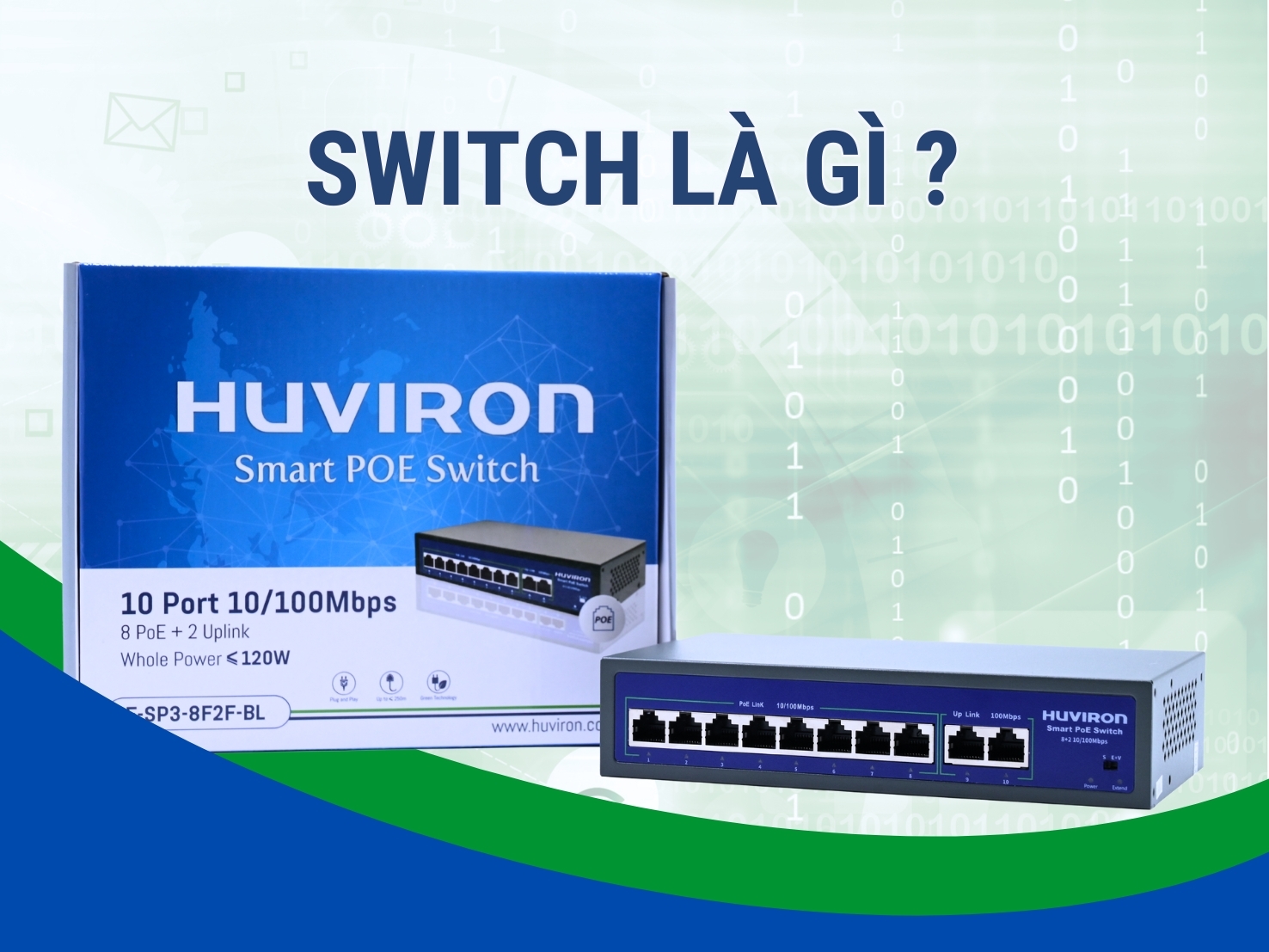 Switch Huviron được nhiều người tin dùng