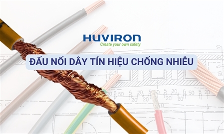 Lưu ý khi đấu nối dây tín hiệu chống nhiễu
