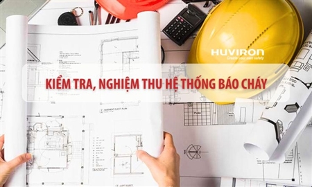 Chi tiết các hạng mục kiểm tra, nghiệm thu hệ thống báo cháy